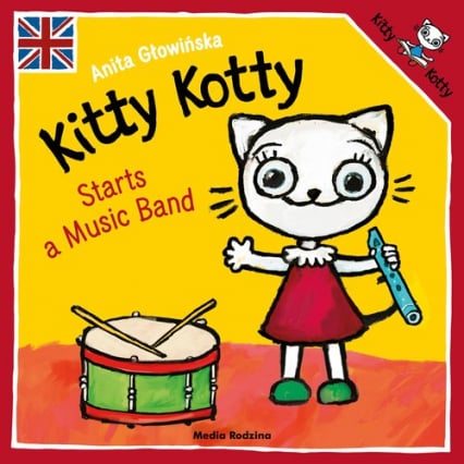 Kitty Kotty Starts a Music Band - Anita Głowińska | okładka