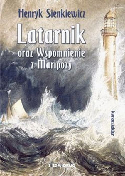Latarnik oraz Wspomnienie z Maripozy - Henryk Sienkiewicz | okładka