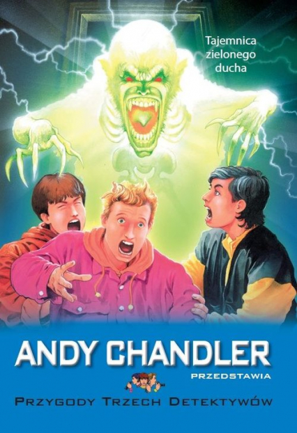 Tajemnica zielonego ducha Tom 4 - Andy Chandler | okładka