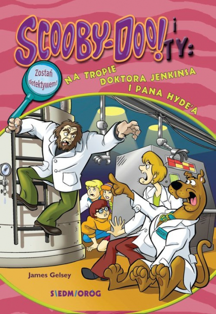 Scooby-Doo! i Ty Na tropie doktora Jenkinsa i pana Hyde'a Tom 13 - James Gelsey | okładka