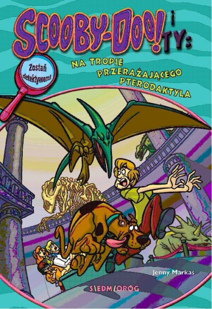 Scooby-Doo! i Ty Na tropie Przerażającego Pterodaktyla Tom 14 - Jenny Markas | okładka