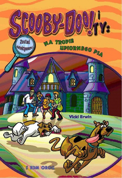 Scooby-Doo! i Ty Na tropie Upiornego Psa Tom 4 - Erwin Vicki | okładka