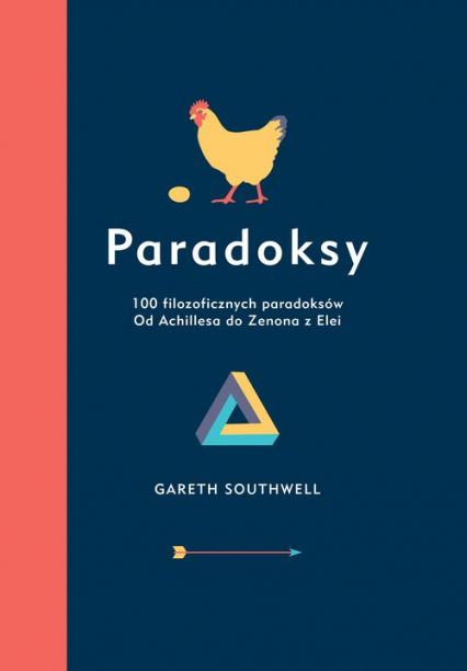 Paradoksy 100 filozoficznych paradoksów - Gareth Southwell | okładka