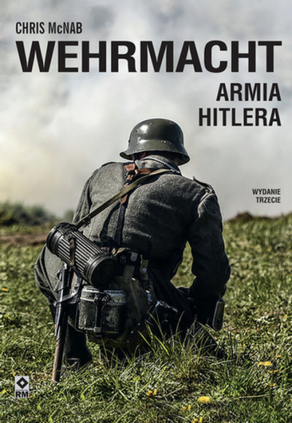 Wehrmacht Armia Hitlera - Chris McNab | okładka