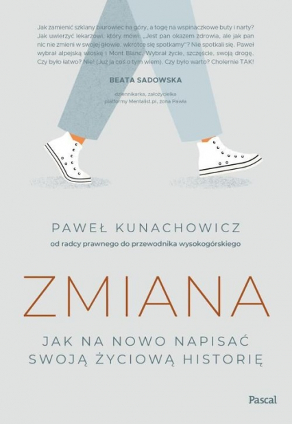 Zmiana Jak na nowo napisać swoją życiową historię - Paweł Kunachowicz | okładka