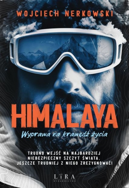 Himalaya. Wyprawa na krawędź życia - Wojciech Nerkowski | okładka