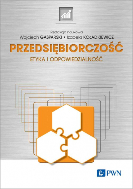 Przedsiębiorczość Etyka i odpowiedzialność - Gasparski Wojciech W., Koładkiewicz Izabela | okładka