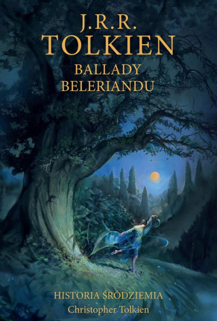Ballady Beleriandu Historia Śródziemia Tom 3 - J.R.R. Tolkien | okładka