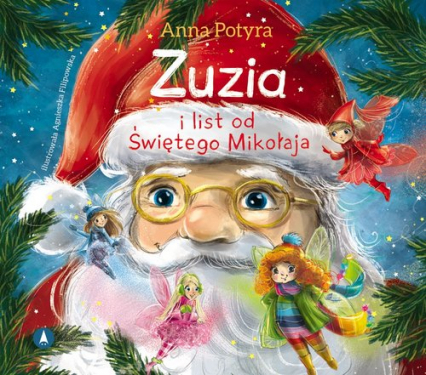 Zuzia i list od Świętego Mikołaja - Anna Potyra | okładka