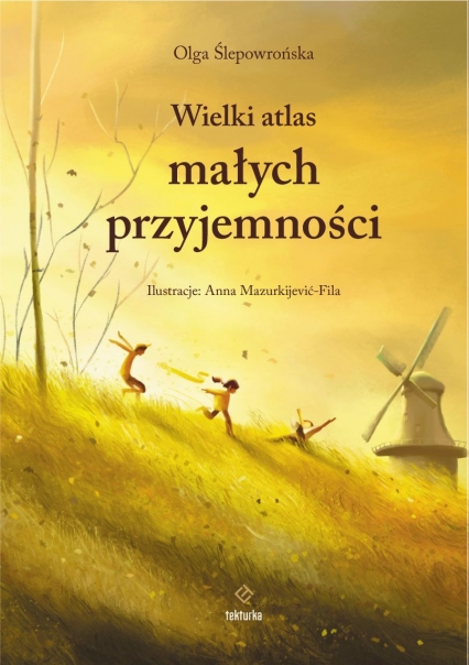Wielki atlas małych przyjemności
 - Olga Ślepowrońska | okładka