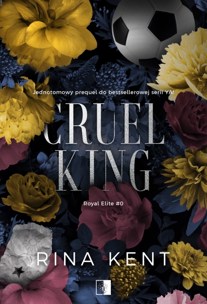 Cruel King
 - Rina Kent | okładka