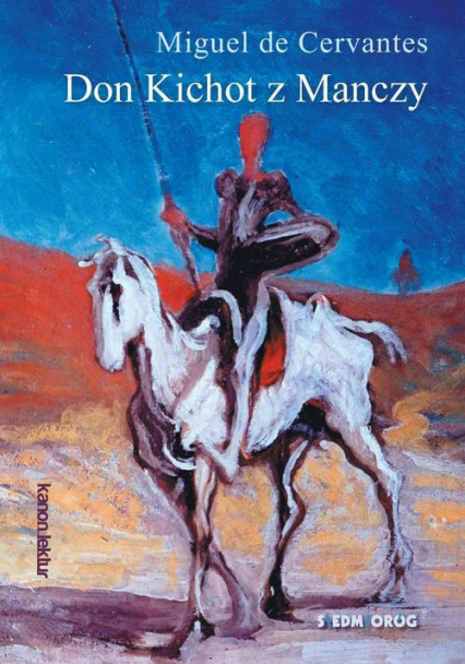 Don Kichot z Manczy - Cervantes de Miguel | okładka