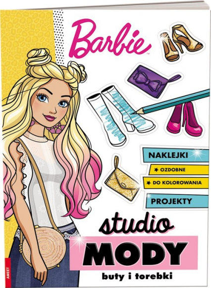 Barbie Studio mody Buty i torebki - Opracowanie Zbiorowe | okładka