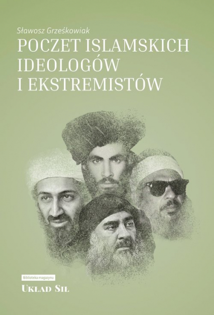 Poczet islamskich ideologów i ekstremistów - Sławosz Grześkowiak | okładka