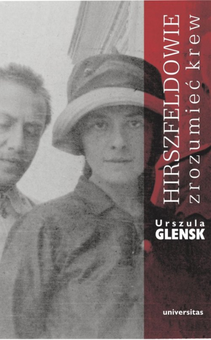 Hirszfeldowie Zrozumieć krew - Urszula Glensk | okładka