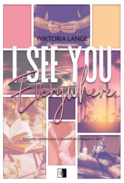 I See You Everywhere
 - Wiktoria Lange | okładka