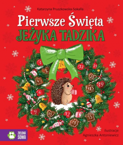 Pierwsze Święta jeżyka Tadzika - Katarzyna Pruszkowska-Sokalla | okładka