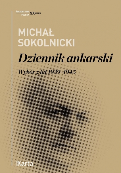 Dziennik ankarski. Wybór z lat 1939–1945 - Michał Sokolnicki | okładka