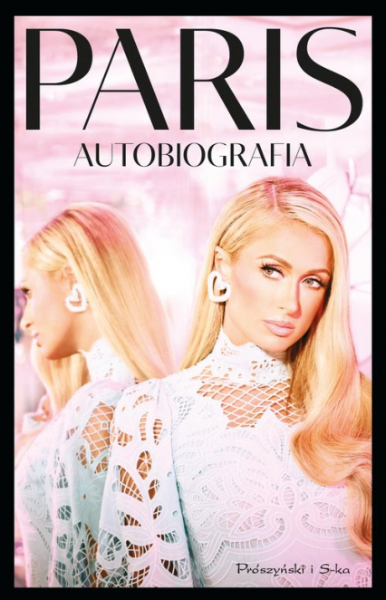 Paris. Autobiografia
 - Paris Hilton | okładka