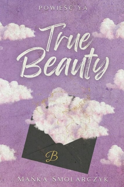 True Beauty - Mańka Smolarczyk | okładka