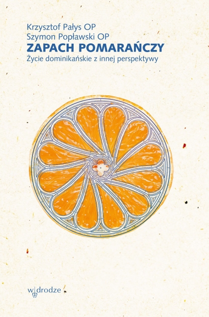 Zapach pomarańczy - Krzysztof Pałys Szymon Popławski  | okładka