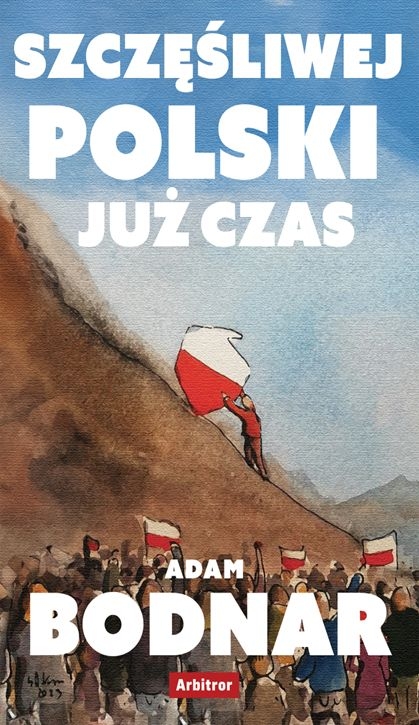 Szczęsliwej Polski już czas - Adam Bodnar | okładka