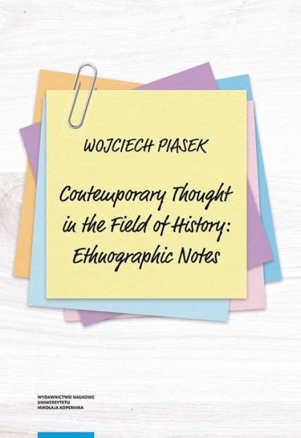 Contemporary thought in the field of history ethnographic notes - Piasek Wojciech | okładka