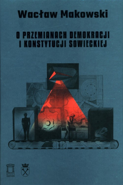 O przemianach demokracji i konstytucji sowieckiej Tom 15 - Wacław Makowski | okładka
