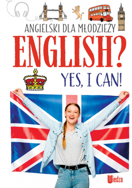 Angielski dla młodzieży. English? Yes, I can! (NOWY) - Marta Machałowska | okładka