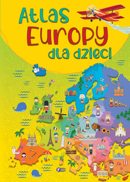 Atlas Europy dla dzieci - zbiorowe Opracowanie | okładka