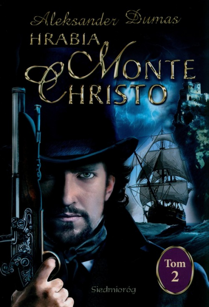 Hrabia Monte Christo Tom 2 - Aleksander Dumas | okładka