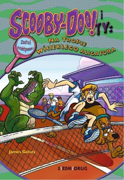 Scooby-Doo! i Ty Na tropie Wściekłego Aligatora Tom 17 - James Gelsey | okładka