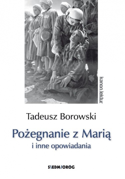 Pożegnanie z Marią i inne opowiadania Borowski - Tadeusz Borowski | okładka