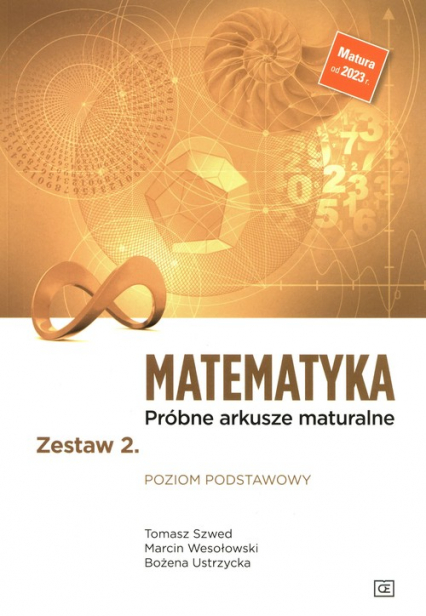 Matematyka Próbne arkusze maturalne Zestaw 2 Poziom podstawowy - Szwed Tomasz, Ustrzycka Bożena, Wesołowski Marcin | okładka