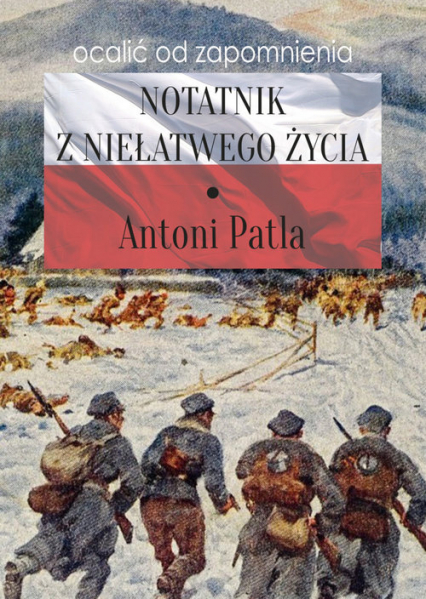 Notatnik z niełatwego życia - Antoni Patla | okładka