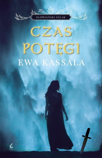 Czas potęgi - Ewa Kassala | okładka