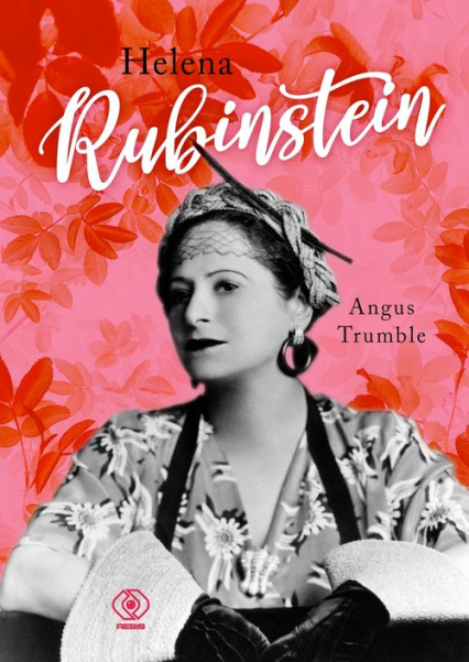 Helena Rubinstein - Angus Trumble | okładka