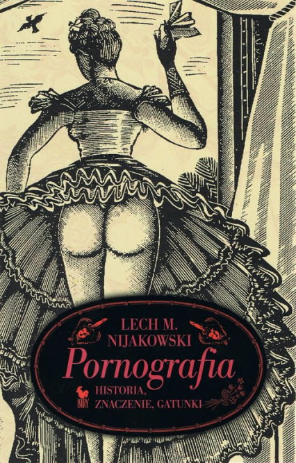 Pornografia. Historia, znaczenie, gatunki - Nijakowski Lech M. | okładka