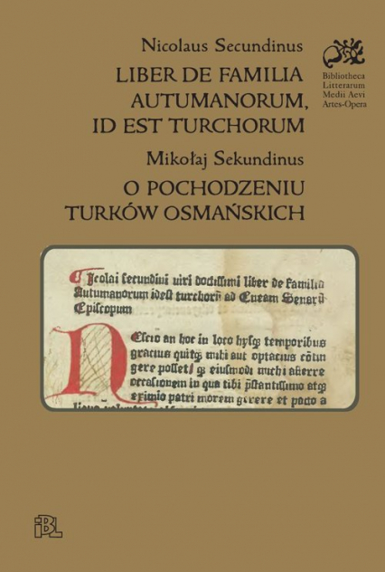 Liber de familia autumanorum, id est turchorum / O pochodzeniu Turków osmańskich - Mikołaj Sekundinus | okładka