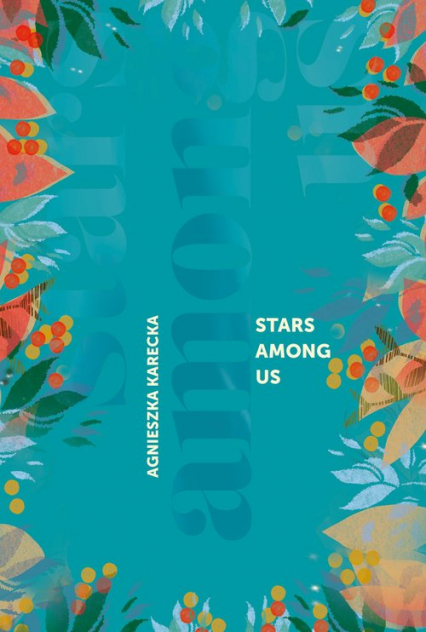 Stars Among Us - Agnieszka Karecka | okładka