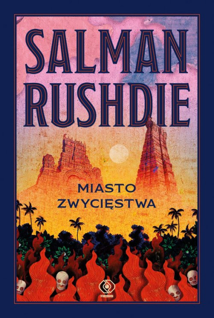 Miasto Zwycięstwa - Salman Rushdie | okładka