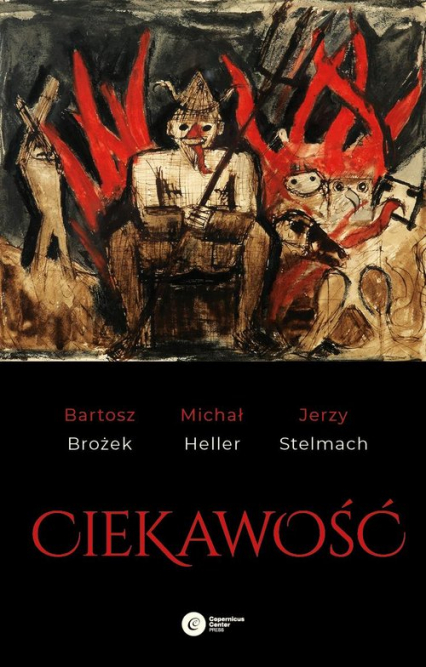 Ciekawość - Bartosz Brożek, Michał Heller, Stelmach Jerzy | okładka
