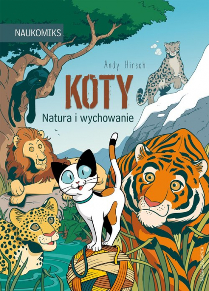 Koty - natura i wychowanie - Andy Hirsch | okładka