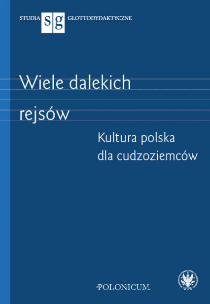 Wiele dalekich rejsów Kultura polska dla cudzoziemców -  | okładka
