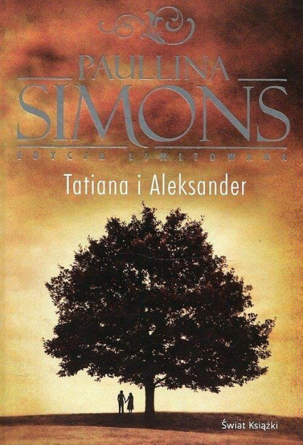 Tatiana i Aleksander (edycja limitowana) - Paullina Simons | okładka