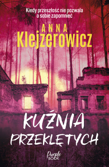 Kuźnia przeklętych WIELKIE LITERY - Anna Klejzerowicz | okładka