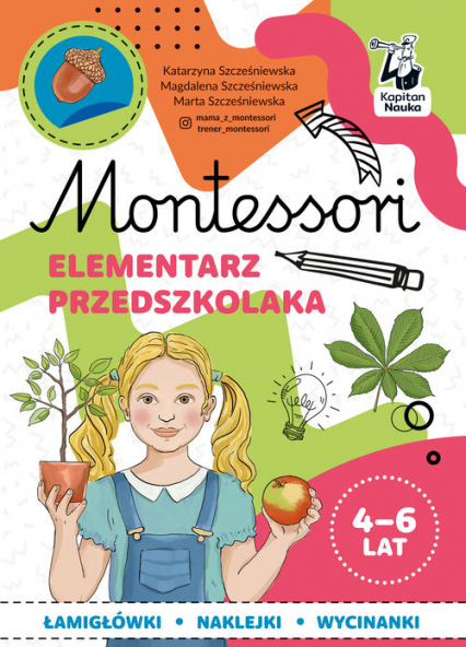 Montessori Elementarz przedszkolaka 4-6 lata - Szcześniewska Katarzyna, Szcześniewska Magdalena, Szcześniewska Marta | okładka