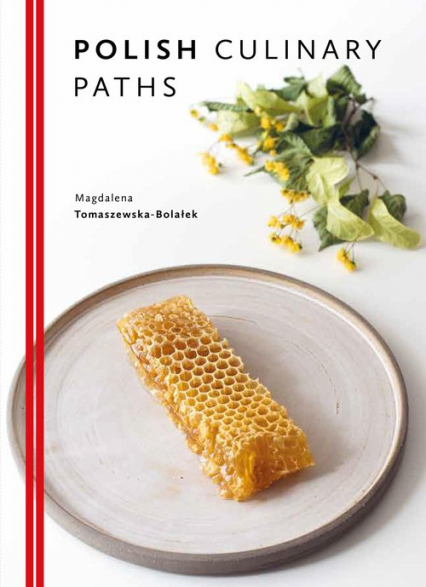 Polish Culinary Paths - Magdalena  Tomaszewska-Bolałek | okładka