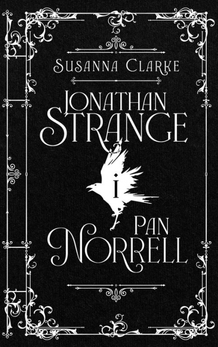 Jonathan Strange i Pan Norrell - Susanna Clarke | okładka