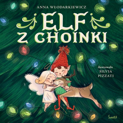 Elf z choinki - Anna Włodarkiewicz | okładka